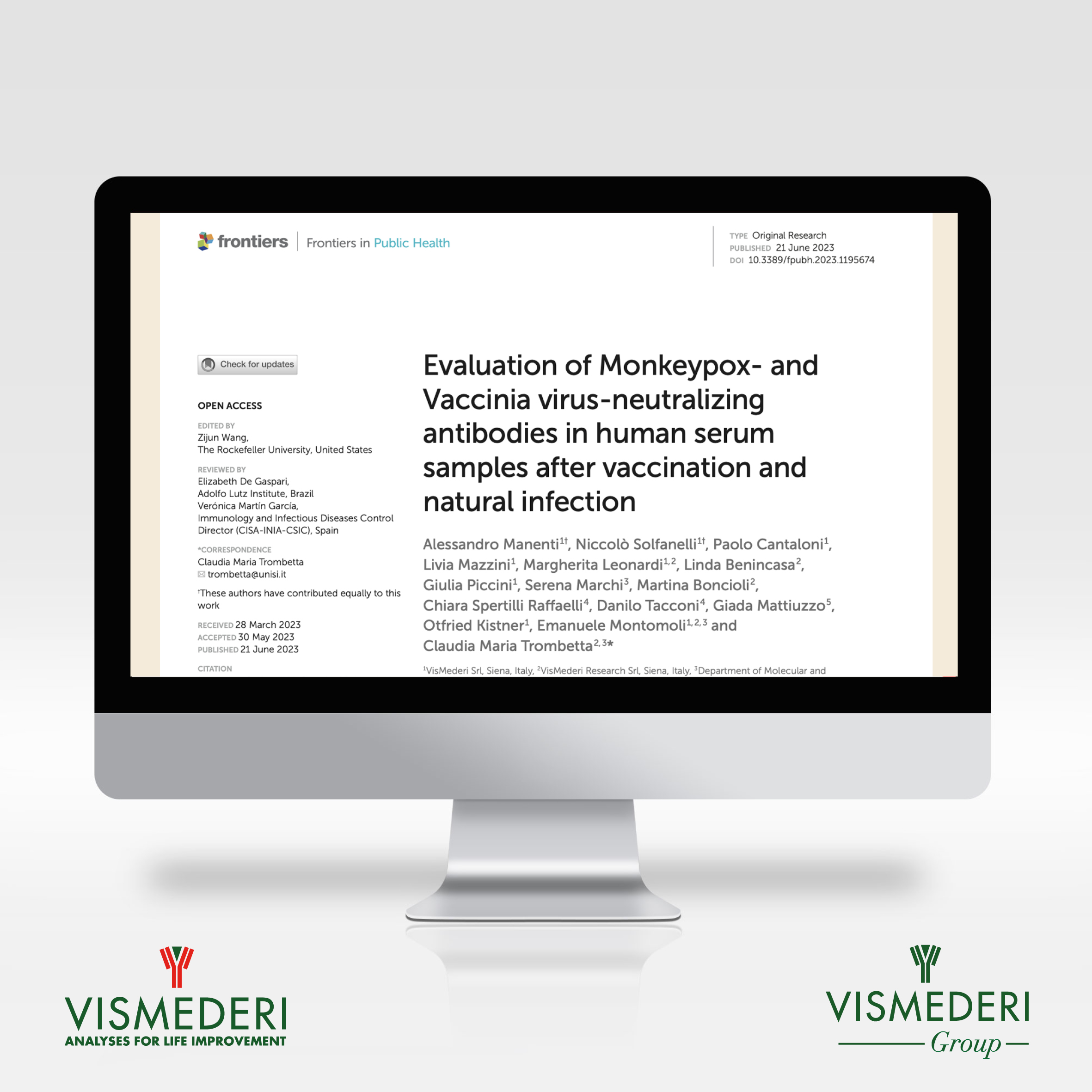 A new study suggests that antibodies produced by vaccinia-based vaccines may neutralize the Monkeypox virus